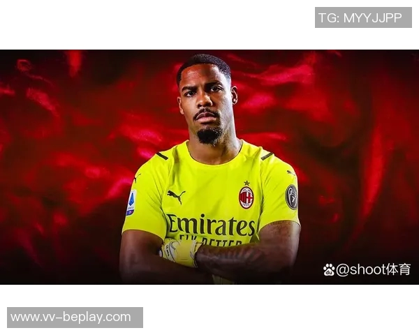 米兰优先续约迈尼昂球员年薪目标达800万欧元